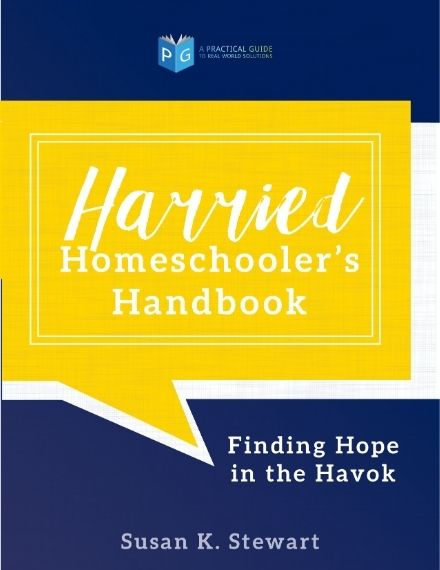 Harried Homeschoolers Handbook